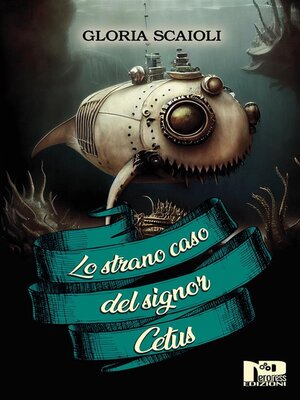 cover image of Lo strano caso del signor Cetus